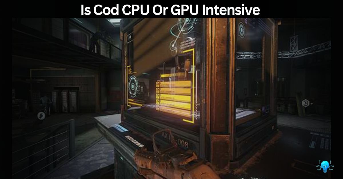 is-cod-cpu-or-gpu-intensive-check-real-performance